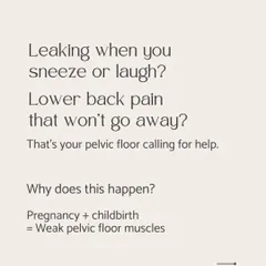 Leaking when you sneeze or laugh? Lower back pain that won't go away? These are signs your pelvic floor is calling for help. Pregnancy and childbirth weaken these muscles, but they can be retrained.