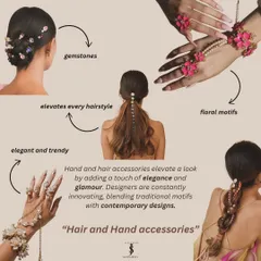 Hand and hair accessories elevate a look by adding a touch of elegance and glamour. I love finding unique pieces like floral hathphools or gemstone hairpins.