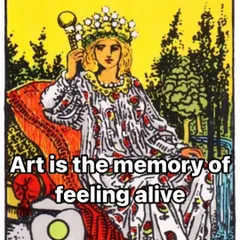 Tarot Philosophy 101: The Empress card and art. Art is the memory of feeling alive, and The Empress reminds us to let our creativity flow freely. The act of creation is a celebration of life itself, a testament to the human spirit.