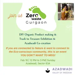 An invitation to our February meet-up, focusing on DIY organic product making and our 'Trash to Treasure' exhibition. These events are for anyone connected to nature who wants to join an eco-conscious community.