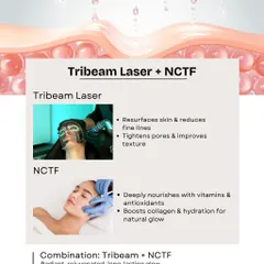Combining Tribeam Laser with NCTF skin boosters is a powerful duo. The laser resurfaces the skin while NCTF deeply nourishes it, resulting in a radiant, long-lasting glow.