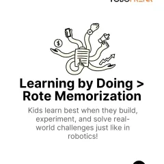 We believe in learning by doing, not rote memorization. Kids learn best when they can build, experiment, and solve real-world challenges, just like they do in our robotics classes.