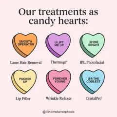 A fun look at our most loved treatments as candy hearts. Laser Hair Removal is our "Smooth Operator," delivering sleek, hair-free skin that lasts.