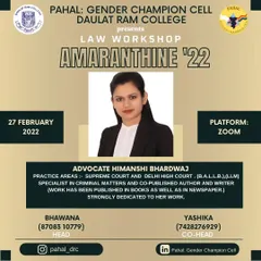 I was invited by Daulat Ram College to conduct a law workshop for their 'AMARANTHINE '22' fest. Sharing my knowledge on criminal matters with aspiring students is something I am deeply passionate about.