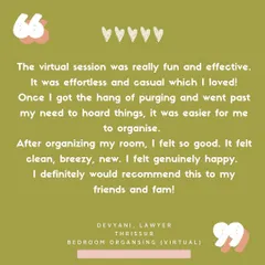 "Clean, breezy, new." This is the feeling I want every client to have. This review from a lawyer in Thrissur perfectly captures the emotional uplift that comes from organizing your personal space.