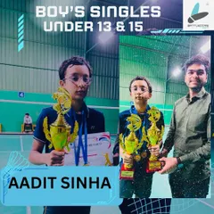 A huge congratulations to Aadit Sinha for his dominant performance, winning both the Under-13 and Under-15 Boy's Singles titles. His hard work in training is clearly paying off.