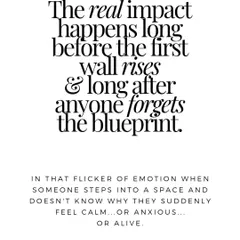 The real impact of architecture happens long before the first wall rises and long after the blueprint is forgotten. It’s in that flicker of emotion when someone steps into a space and suddenly feels calm, or anxious, or alive, without knowing why.