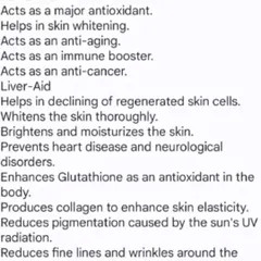 This is a list of the documented benefits associated with Glutathione treatments. It acts as a quick reference for its functions, including acting as a major antioxidant, aiding in skin whitening, and boosting collagen production.