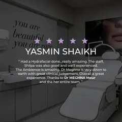 "Had a Hydrafacial done...really amazing." A five-star review from our client Yasmin Shaikh. She praises the amazing staff, the welcoming ambiance, and my clinical judgment, highlighting the great overall experience we strive to provide for everyone.