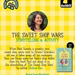 Announcing 'The Sweet Shop Wars' storytelling event with author Chatura Rao. These author-led sessions turn a simple reading into an exciting, memorable adventure.