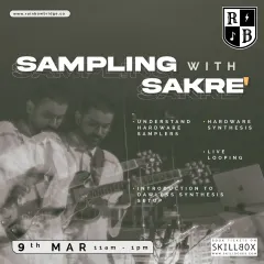 An announcement for our "Sampling with Sakre" workshop. We bring in experts to lead immersive sessions on topics like hardware samplers, synthesis, and live looping for a hands on learning experience.