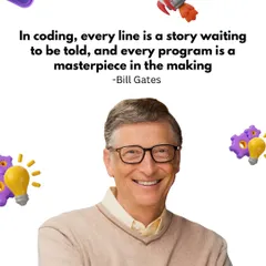 "In coding, every line is a story waiting to be told." This quote from Bill Gates captures the creative potential of programming. We help kids learn to tell their own stories through code.