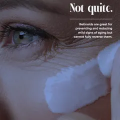 The truth is, retinoids are great for preventing and reducing mild signs of aging, but they cannot completely reverse them. They work on the top layer of skin, while deeper aging requires clinical treatments.