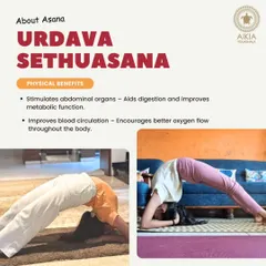 Asana in Focus: Urdava Sethuasana. Here, we highlight the physical benefits, including stimulating abdominal organs for better digestion and improving blood circulation.
