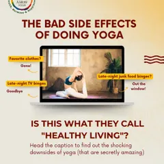 This fun, quirky graphic lists the "bad side effects" of yoga, like losing a lazy lifestyle and gaining better sleep, to show how the practice positively transforms your habits and mindset.