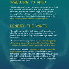 Welcome to Addu Atoll. This poster details what you can expect to see beneath the waves, from healthy corals to the Maldives' largest wreck.