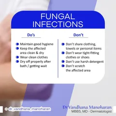 This graphic provides simple do's and don'ts for managing and preventing fungal infections. Maintaining good hygiene, keeping the area dry, and avoiding sharing personal items are key steps to keep your skin healthy.