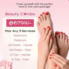 Our beauty combo is perfect when you need a full refresh. For just ₹1799, you can pick any three services from a list that includes manicures, pedicures, gel polish, and D-Tan treatments for hands and feet. It's a great way to customize your pamper session.
