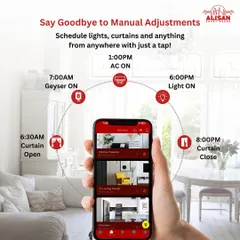 Say goodbye to manual adjustments. The Alisan app allows you to schedule everything, from your geyser in the morning to your curtains at night, giving you complete control and saving energy.