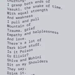 A poem about the artist's life. My life is a great churning, and the process of pulling from trauma, grief, and love is what becomes my art.