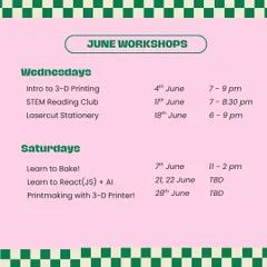 Our June calendar of events, featuring new workshops like baking and printmaking with a 3D printer, alongside our popular intro sessions.