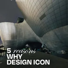 The cover for our '5 Reasons Why DesignICON' series, featuring a stunning architectural form. This series explains the core principles that guide our work and build lasting client relationships.