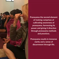 Pranayama is a key element of my teacher trainings. We cultivate awareness of prana and learn to give it direction through specific methods, resulting in a sense of discernment in life.