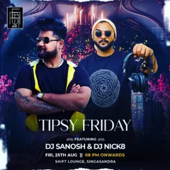 A "Tipsy Friday" event poster, highlighting a collaboration for a multi-genre night. These events cover everything from Bollywood and Commercial to Hip Hop and Techno, proving my range as a DJ.