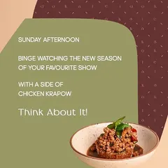 Sunday afternoon binge-watching your favorite show? Think about it, with a side of my Chicken Krapow. It's the ideal comfort meal, delivered right to you.