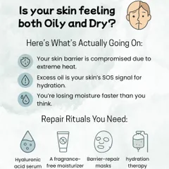 Is your skin feeling both oily and dry? This is often a sign of a compromised skin barrier due to extreme heat. Your skin produces excess oil as an SOS signal for hydration. I recommend repair rituals like hyaluronic acid and barrier-repair masks.
