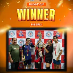 Champions! Our U-15 Girls team proudly lifts the winner's trophy at the Friends' Cup, a fantastic achievement that showcases their talent and hard work.