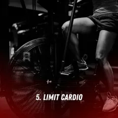 Gaining season tip: If your goal is to build muscle, it's important to limit excessive cardio that could hinder muscle growth.