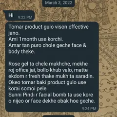 This message made my day. A customer who has been using my products for a month says her tan is completely gone from her face and body. Even her son loves using my Rose gel.