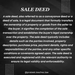 A sale deed, or conveyance deed, is the final legal document that formally transfers property ownership from the seller to the buyer, completing the transaction.