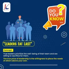 The "Leaders Eat Last" Philosophy. True leadership is not about authority; it's about sacrifice. I coach leaders to prioritize the well-being of their team, fostering a supportive environment where people feel valued and are willing to go the extra mile.