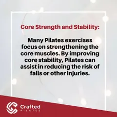 My programs focus on strengthening the deep core muscles. By improving core stability, Pilates can significantly reduce the risk of falls and prevent future injuries.