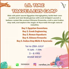 All aboard the time machine with the Lil Time Travellers Camp. This poster details a five-day journey through ancient civilizations, where kids explore Egyptian, Greek, Roman, Chinese, and Indian history through hands-on projects.
