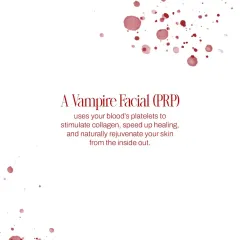 The "Vampire Facial," or PRP, uses your blood's platelets to stimulate collagen, speed up healing, and naturally rejuvenate your skin from the inside out.