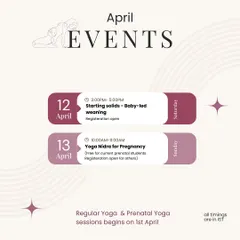 A look at my April events calendar. Along with my regular yoga sessions, I host special workshops like this one on introducing solids to your baby.