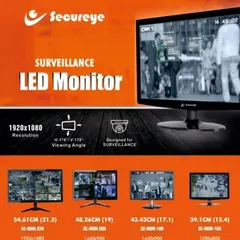 I supply Secureye surveillance LED monitors, which are designed for 24/7 operation and provide clear, sharp images from your CCTV feed. They are available in various sizes.