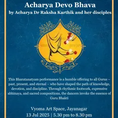 The poster for "Acharya Devo Bhava," a humble and beautiful Bharatanatyam offering to all Gurus by the Natanam Institute of Dance.