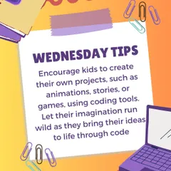 Wednesday Tip: Encourage kids to create their own projects, like animations, stories, or games. Letting their imagination run wild is the best way to bring their ideas to life through code.