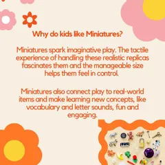 An infographic explaining why kids love miniatures. These small, realistic replicas connect play to the real world and make learning vocabulary and letter sounds fun and engaging.