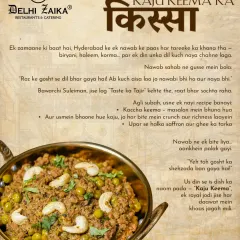 The 'Kissa' of Kaju Keema. A dish born from a Nawab's craving for something new, combining rich minced mutton with the delightful crunch of roasted cashews.