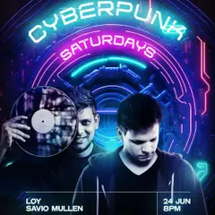 The poster for "Cyberpunk Saturdays" at Babylonia, showcasing my versatility in playing at different themed nights.