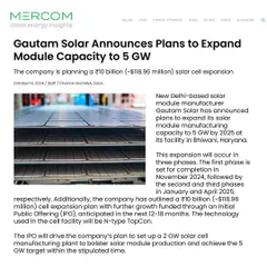 We are expanding our solar module manufacturing capacity to 5 GW by 2025 and launching an IPO to fund a 2 GW solar cell manufacturing plant. This ambitious plan, covered by Mercom, will bolster our production and support India's energy goals.