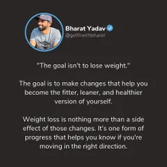 This is the same core message. Focus on the healthy changes, and the weight loss will follow as a natural outcome. It's a sign you're moving in the right direction.