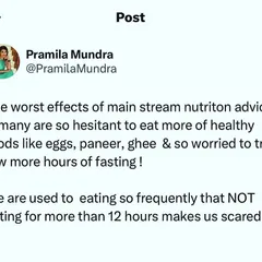 Mainstream nutrition advice has made many people fearful of healthy foods like eggs, paneer, and ghee. We need to unlearn this fear and understand that not eating for 12 hours isn't something to be scared of.