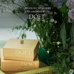 Lingering memories and aromas with DOFT. My gifts are designed not just to be beautiful, but to evoke emotions and create lasting memories for your special occasions.