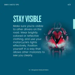 BMR Moto Tips: Stay Visible. We emphasize wearing brightly colored or reflective clothing and using your lights effectively to ensure other motorists can see you clearly.